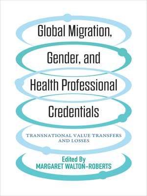 cover image of Global Migration, Gender, and Health Professional Credentials